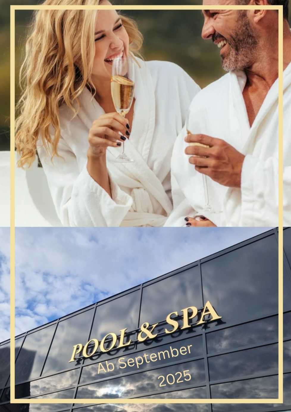 Ein lächelndes Paar in Gewändern mit Champagner über einem modernen Gebäude mit der Aufschrift POOL & SPA Ab September 2025.